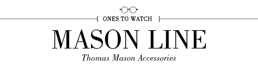 Thomas Mason Accessories
